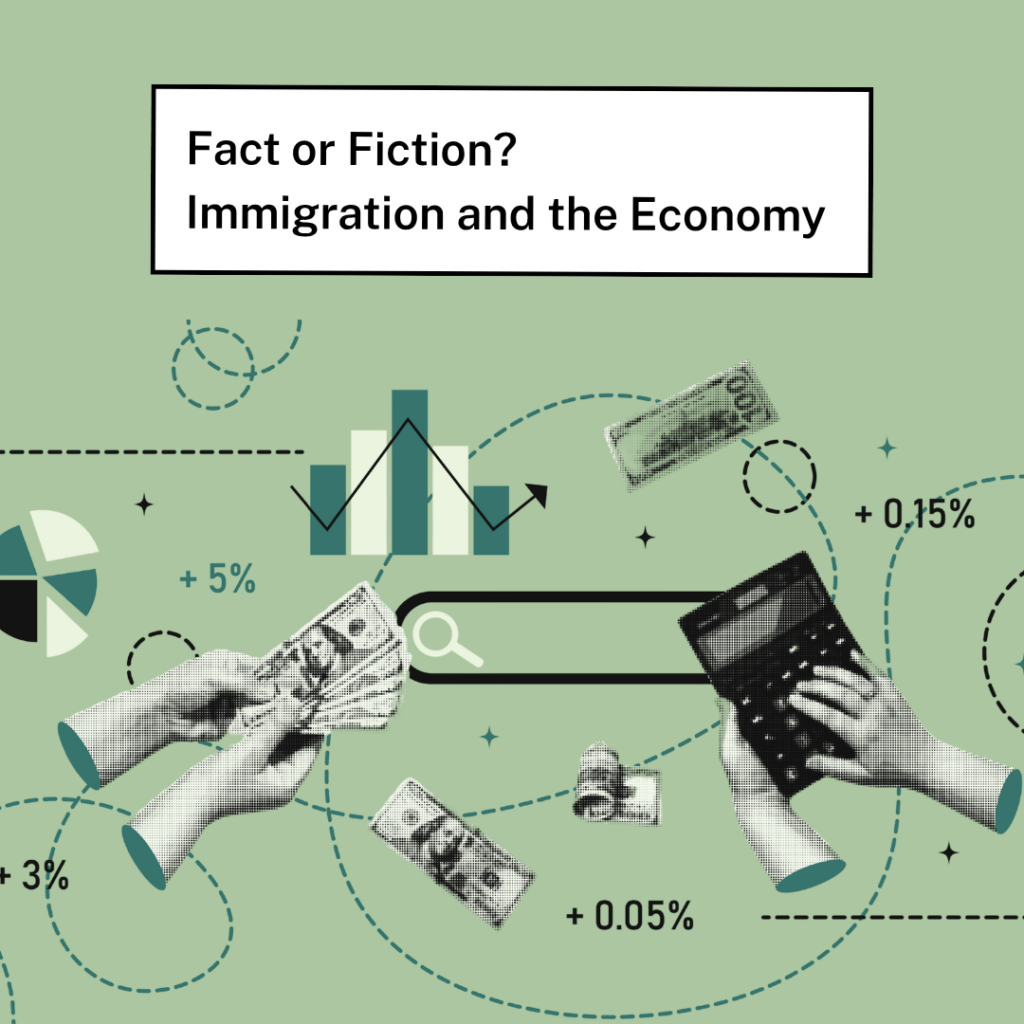Fact or fiction? immigration and the economy